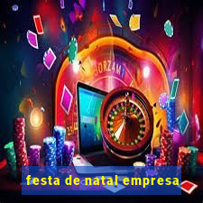 festa de natal empresa